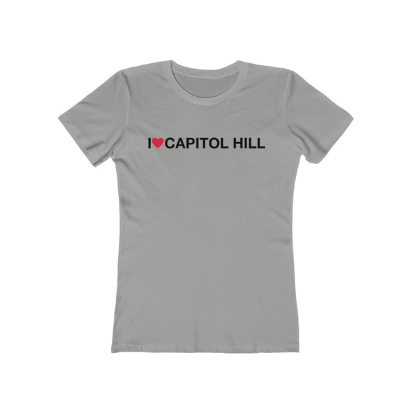 Women's The Boyfriend Tee - I love Capitol Hill