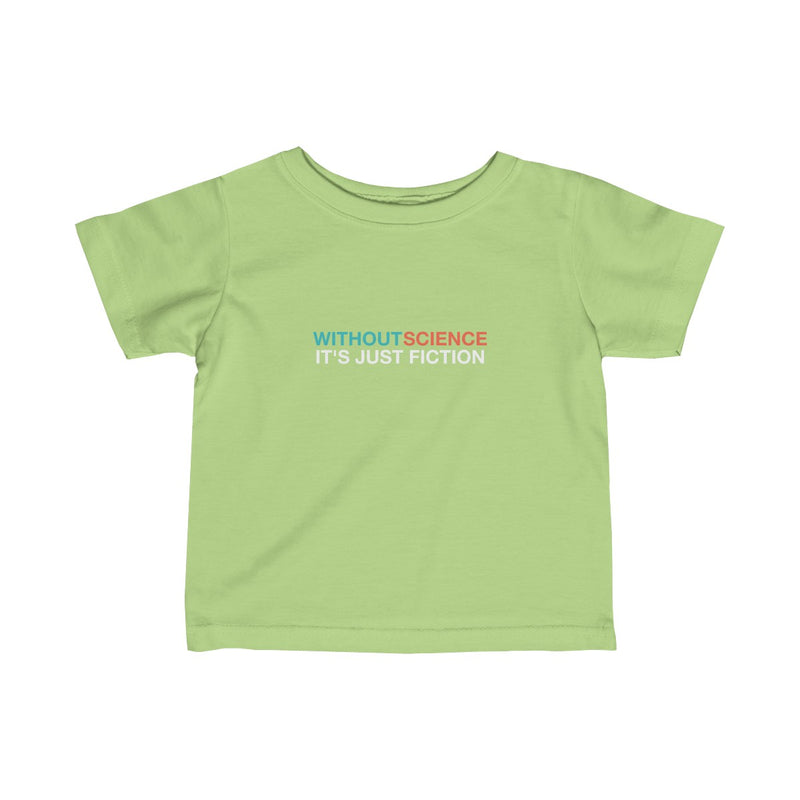 Infant Fine Jersey Tee - Without Science it's just Fiction + QR Code