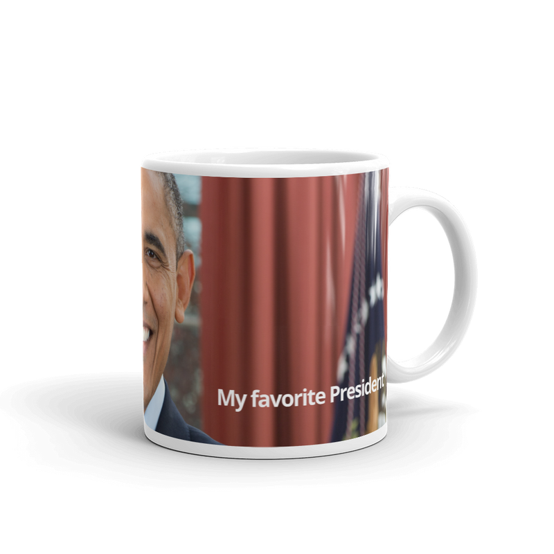 Mug - President Obama, My favorite President