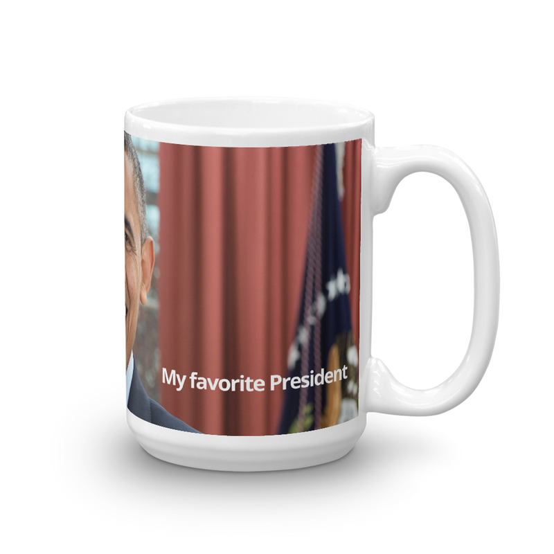 Mug - President Obama, My favorite President